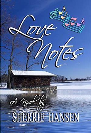Love Notes by Sherrie Hansen
