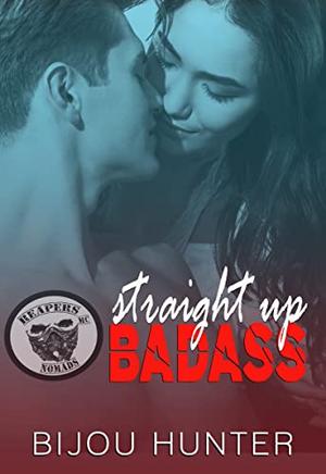 Straight Up Badass (Reapers MC: Nomads #1)
