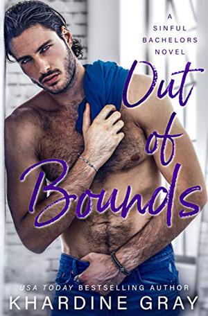 Out of Bounds (Sinful Bachelors #2)