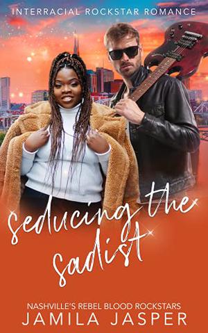 Seducing The Sadist by Jamila Jasper