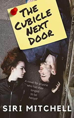 The Cubicle Next Door by Siri L. Mitchell