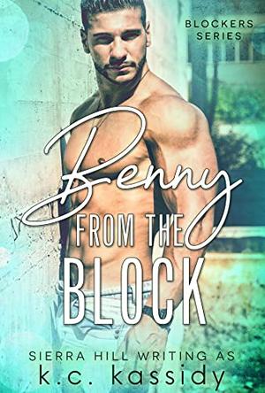 Benny from the Block by K.C. Kassidy