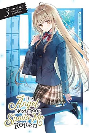 The Angel Next Door Spoils Me Rotten, Vol. 3  (light novel) by Saekisan, Hanekoto