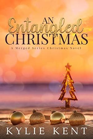 An Entangled Christmas by Kylie Kent