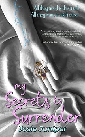 My Secrets to Surrender by Josie Juniper