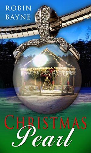 Christmas Pearl  (Christmas Holiday Extravaganza) by Robin Bayne
