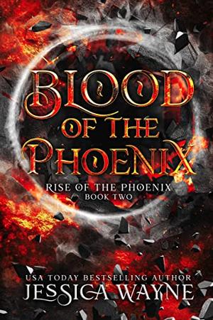 Death Of The Phoenix by Jessica Wayne