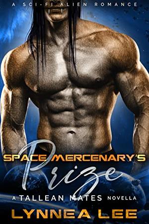 Space Mercenary's Prize by Lynnea Lee