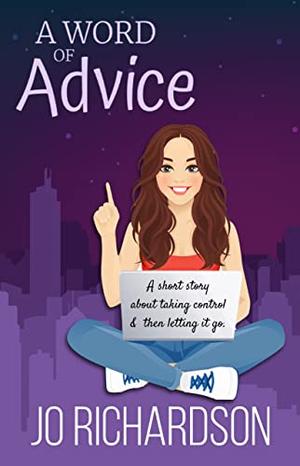 A Word of Advice by J.R. Richardson