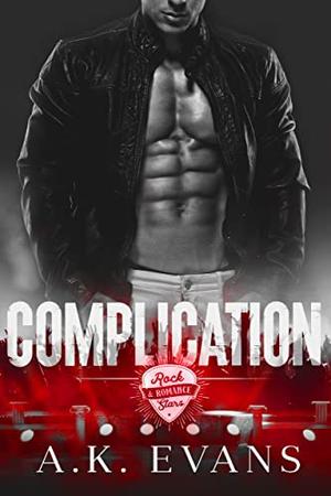 Complication (Rock Stars & Romance #6)