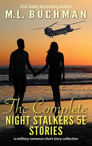The Complete Night Stalkers 5E Stories (The Night Stalkers 5E Short Stories) by M.L. Buchman