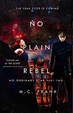No Plain Rebel (No Ordinary Star #2)