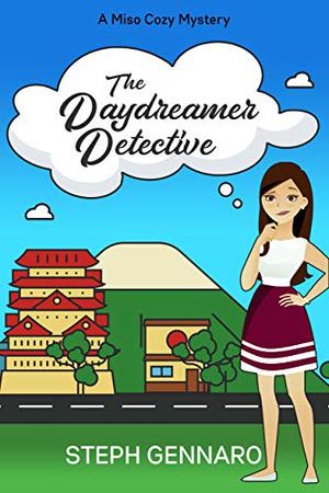 The Daydreamer Detective (Miso Cozy Mysteries #1)
