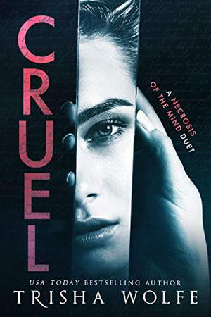 Cruel by Trisha Wolfe