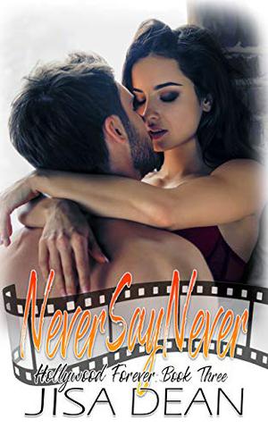 Never Say Never (Hollywood Forever #3)
