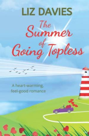 The Summer of Going Topless by Liz Davies