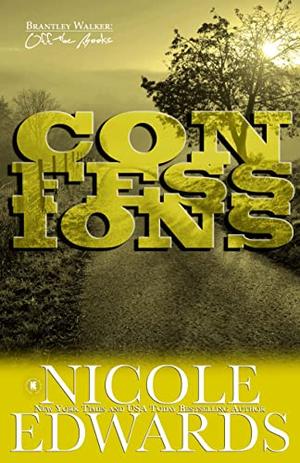 Confessions  (Brantley Walker: Off the Books Book 7) by Nicole Edwards