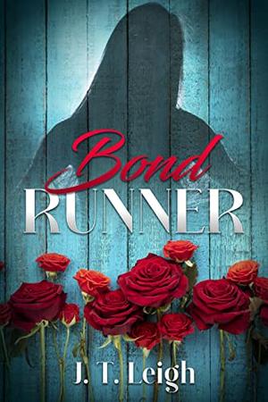 Bond Runner by J. T. Leigh
