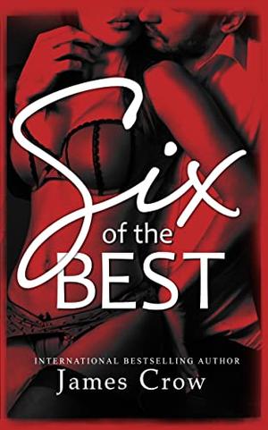 SIX ... of the best! by James Crow