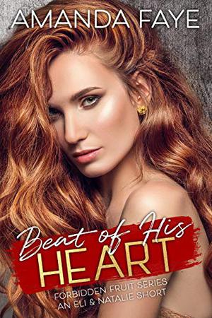 Beat of His Heart (Forbidden Fruit Shorts #5)