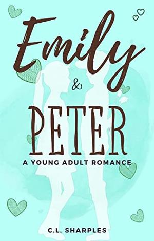 Emily & Peter by C.L. Sharples