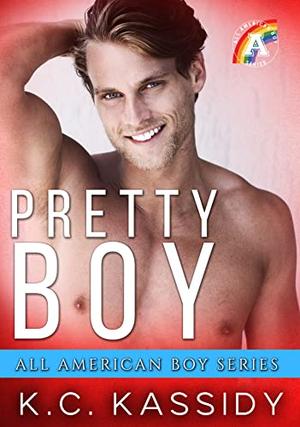 Pretty Boy (All American Boy) by K.C. Kassidy