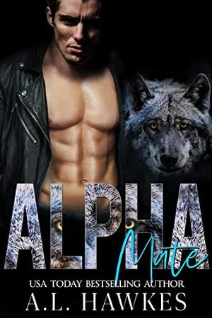 Alpha Mate: A dark werewolf romance (Fierce Mates #2)
