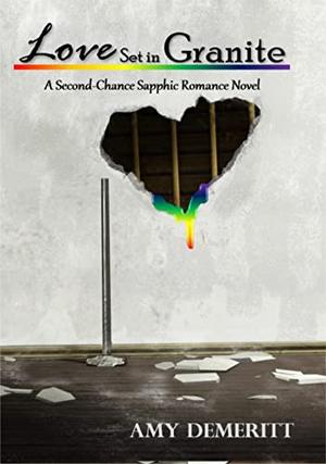 Love Set in Granite by Amy DeMeritt