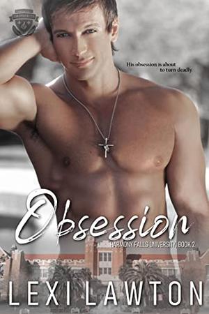 Obsession by Lexi Lawton