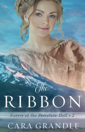 The Ribbon (Sisters of the Porcelain Doll #2)