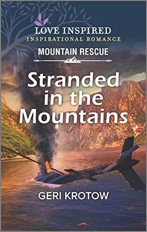 Stranded in the Mountains by Geri Krotow