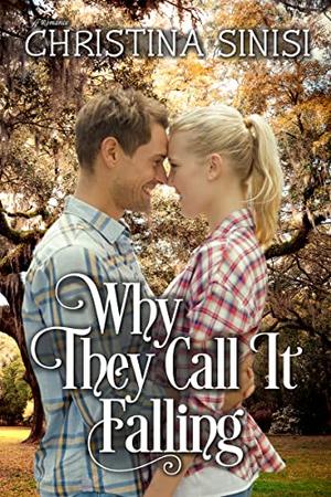 Why They Call It Falling by Christina Sinisi