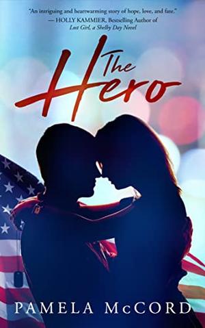 The Hero by Pamela McCord