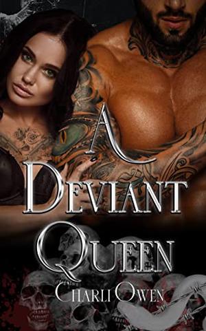 A Deviant Queen by Charli Owen