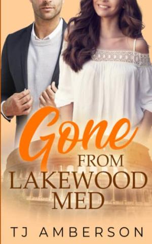 Gone from Lakewood Med by T.J. Amberson