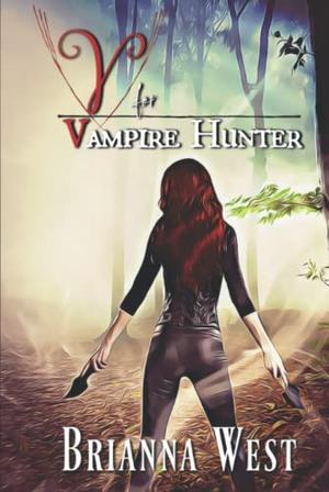 V for Vampire Hunter by Brianna West