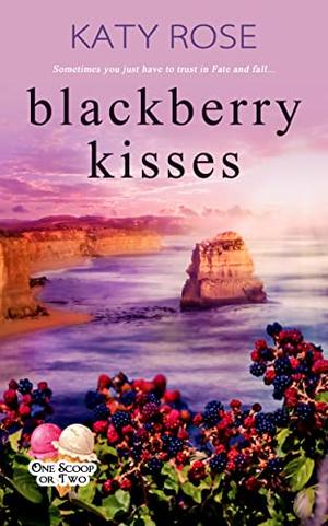 Blackberry Kisses by Katy Rose