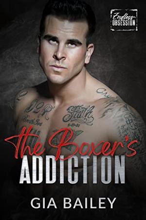 The Boxer's Addiction by Gia Bailey