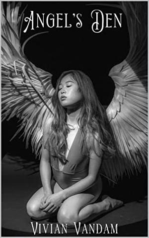 Angel's Den by Vivian VanDam