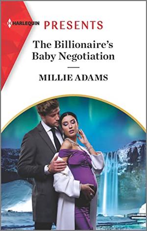 The Billionaire's Baby Negotiation by Millie Adams