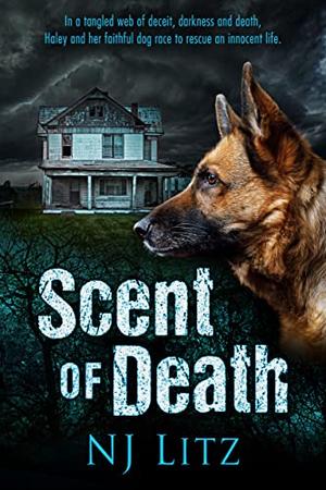 Scent of Death by N.J. Litz