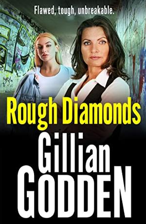 Rough Diamonds by Gillian Y. Godden