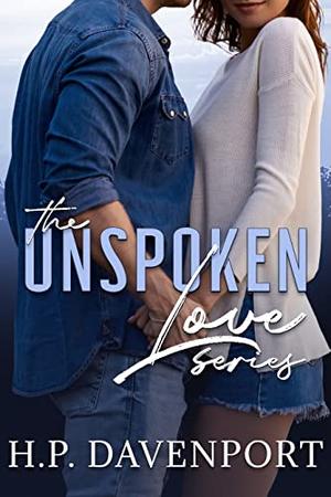The Unspoken Love Series Box Set by H.P. Davenport
