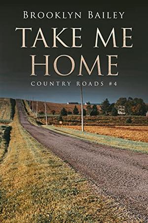Take Me Home by Brooklyn Bailey
