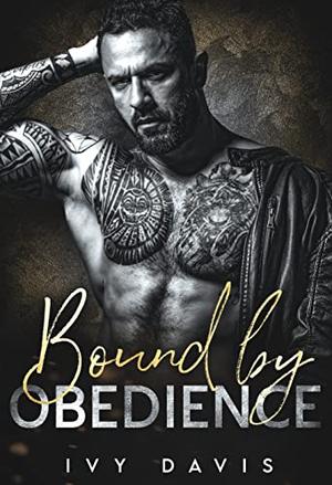 Bound by Obedience  by Ivy Davis