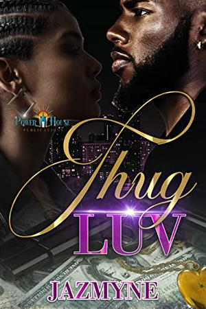 Thug Luv by Jazmyne