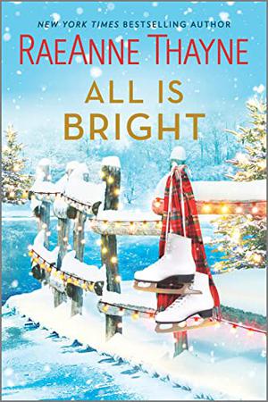 All Is Bright by RaeAnne Thayne