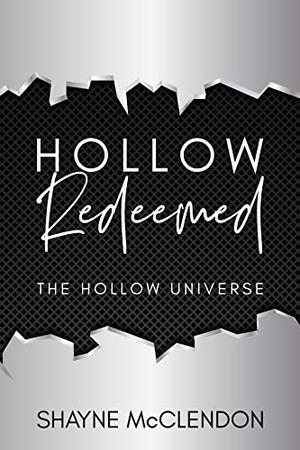 Hollow Redeemed: Book Two by Shayne McClendon