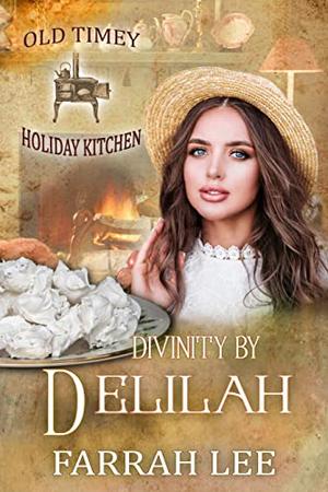 Divinity for Delilah (Old Timey Holiday Kitchen #14)