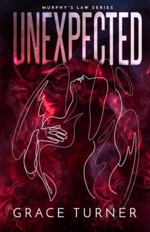 Unexpected (Murphy's Law #1)